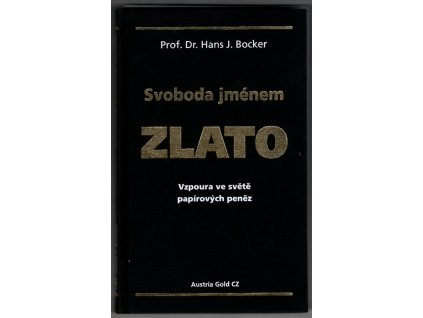 274539 svoboda jmenem zlato vzpoura ve svete papirovych penez