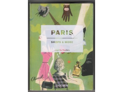 Paris shops & more, Angelika Taschen, 2007