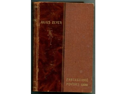 Fantastické povídky, Julius Zeyer, 1906