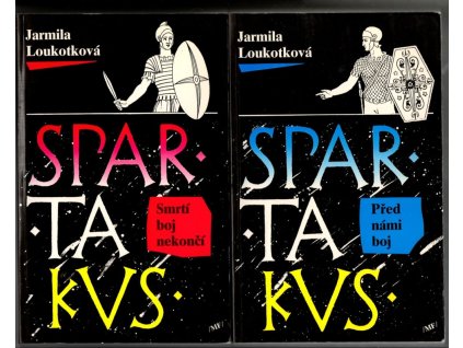 Spartakus. 1, Před námi boj + 2. Smrtí boj nekončí