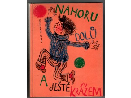 Nahoru, dolů a ještě krážem