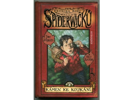 Kronika rodu Spiderwicků. Kniha 2, Kámen ke koukání, Tony DiTerlizzi, 2005