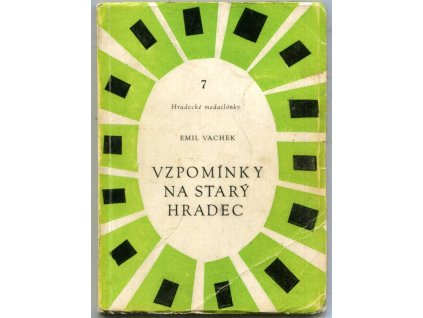 Vzpomínky na starý Hradec, Emil Vachek, 1960
