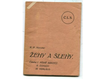 Žehy a šlehy : sbírka lyricko-epická, Karel Petr Novotný, 1920