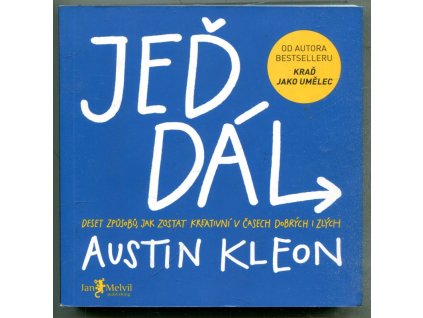 Jeď dál!, Austin Kleon, 2019