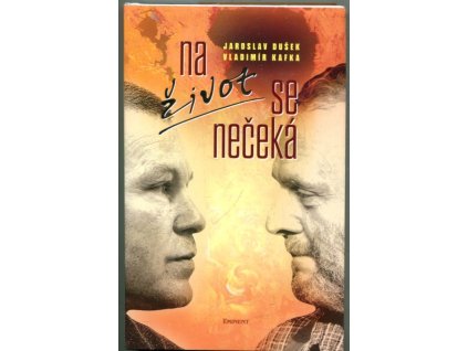 Na život se nečeká