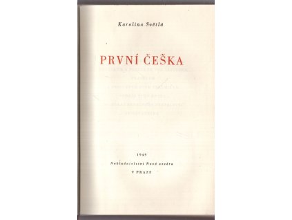 První Češka, Karolina Světlá, 1949