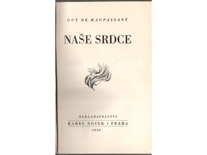 Naše srdce, Guy de Maupassant, 1930