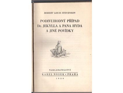Podivný případ doktora Jekylla a pana Hyda, Robert Louis Stevenson, 1930