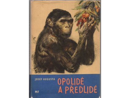 Opolidé a předlidé, Josef Augusta, 1961