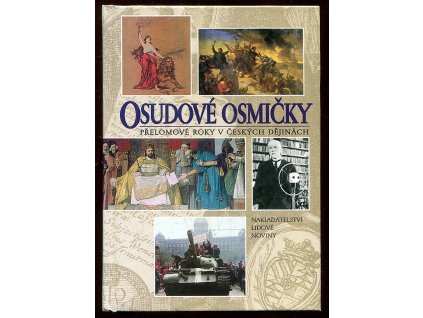 Osudové osmičky - přelomové roky v českých dějinách