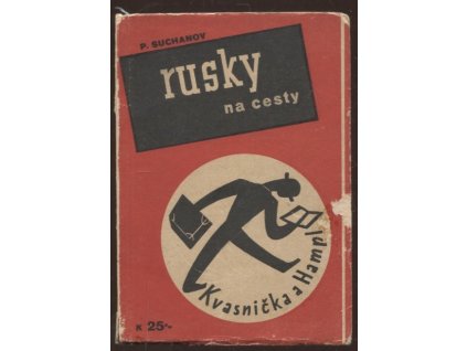 Rusky na cesty, Pantelejmon Suchanov, 1945