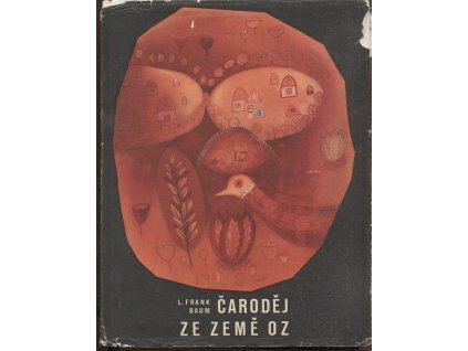 Čaroděj ze země Oz, Lyman Frank Baum, 1962