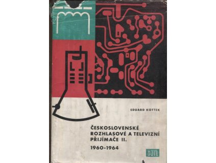 Československé rozhlasové a televizní přijímače. II, 1960 až 1964