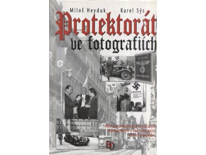 275106 protektorat ve fotografiich pres 200 unikatnich fotografii mapuje zivot v protektoratu cechy a morava