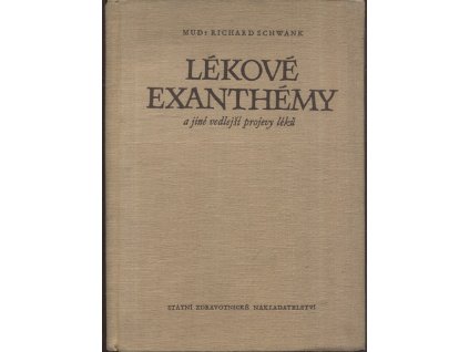 Lékové exanthémy a jiné vedlejší projevy léků, Richard Schwank, 1957