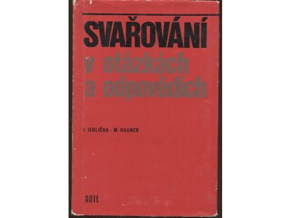 Svařování v otázkách a odpovědích - Určeno také stud. na odb. školách