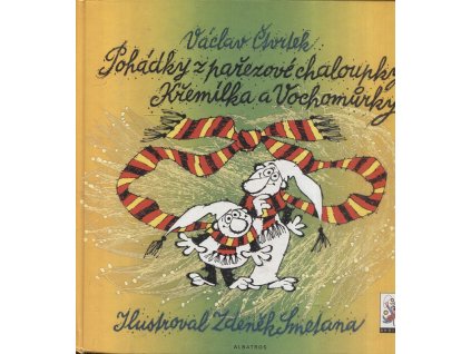 Pohádky z pařezové chaloupky Křemílka a Vochomůrky, Václav Čtvrtek, 2001