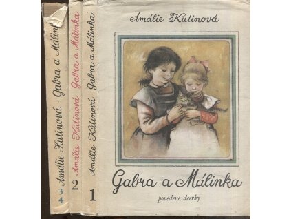 Gabra a Málinka I-IV ve třech svazcích, Amálie Kutinová, 1970