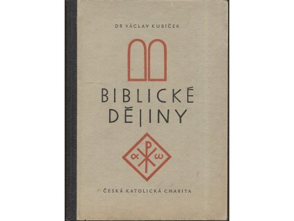 Biblické dějiny, Václav Kubíček, 1952
