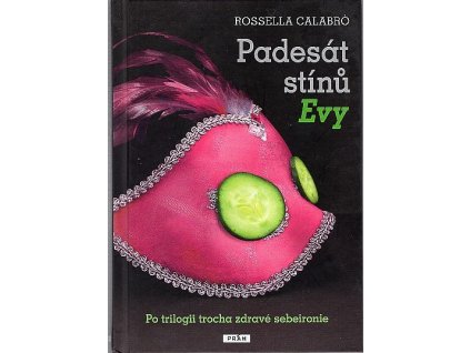 Padesát stínů Evy, Rossella Calabró, 2013