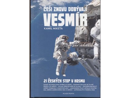 Češi znovu dobývají vesmír -  21 českých stop v kosmu