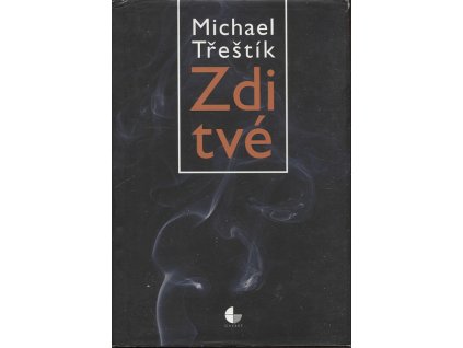 Zdi tvé, Michael Třeštík, 2009