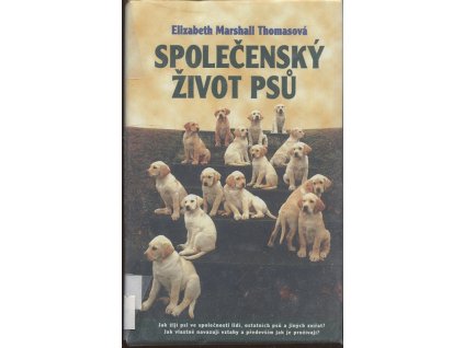 Společenský život psů, Elizabeth Marshall Thomas, 2001