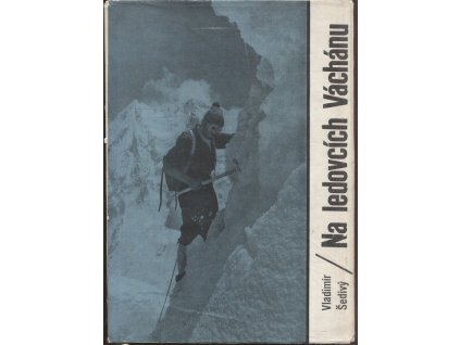 Na ledovcích Váchánu