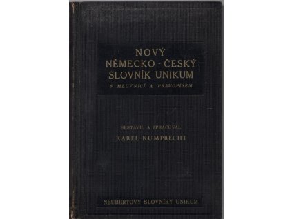 Nový německo-český slovník Unikum s mluvnicí a pravopisem