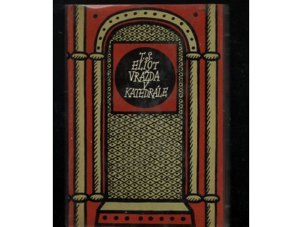 Vražda v katedrále, T. S Eliot, 1971