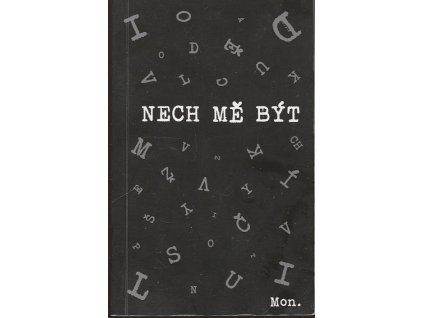 Nech mě být, 2018