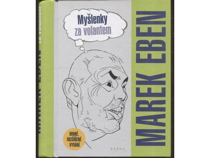 Myšlenky za volantem, Marek Eben, 2021