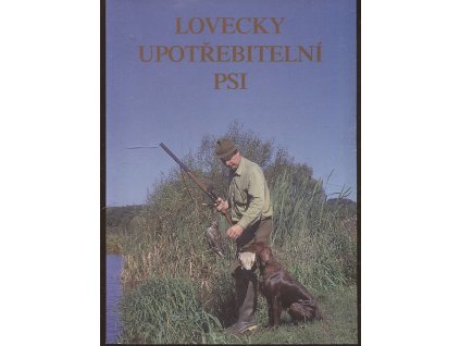 Lovecky upotřebitelní psi II, 1999