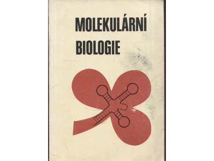 Pracovní a metodické aspekty molekulární biologie : pracovní materiály pro kurs, 1984