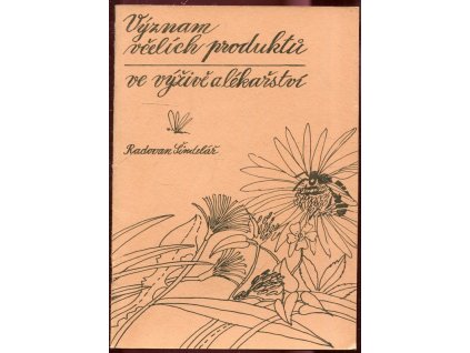 276159 vyznam vcelich produktu ve vyzive a lekarstvi