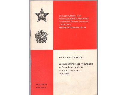 Protifašistické hnutí odporu v českých zemích a na Slovensku 1939-1945