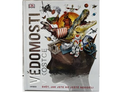 Vědomosti v kostce. Svět, jak jste ho ještě neviděli, autorů Kolektiv, 2014