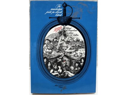 Tři mušketýři ještě po deseti letech 1+2, Vikomt de Bragelonne a slečna de La Valliére + Král a vězeň, Alexandre Dumas, 1973