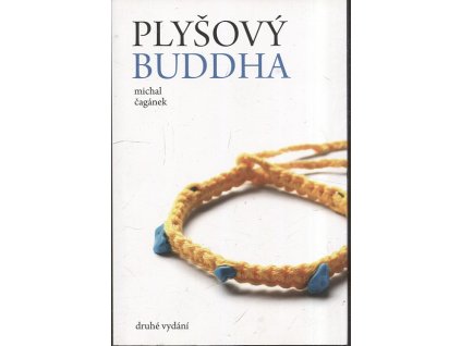 Plyšový Buddha, Michal Čagánek, 2017