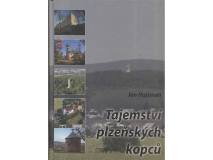Tajemství plzeňských kopců, Jan Hajšman, 2011