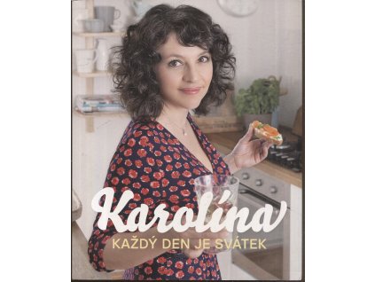 Karolína -  Každý den je svátek