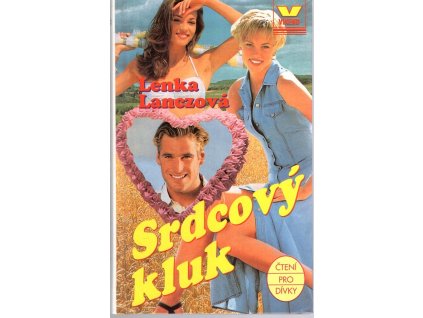 Srdcový kluk, Lenka Lanczová, 1999