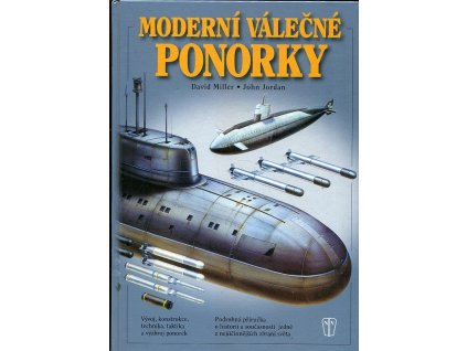 Moderní válečné ponorky - vývoj, konstrukce, technika, taktika a výzbroj ponorek, 2005