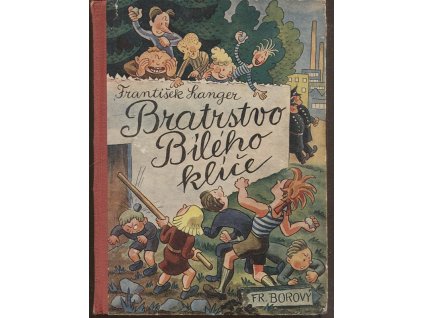 Bratrstvo Bílého klíče : Příběhy o klucích a pro kluky