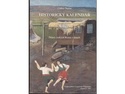 Historický kalendář - dějiny českých Romů v datech