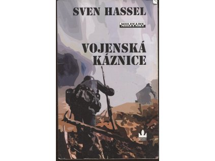 Vojenská káznice, Sven Hassel, 2007