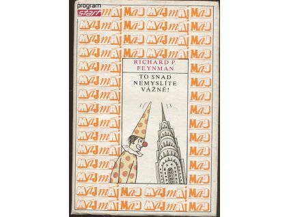 276666 to snad nemyslite vazne dobrodruzstvi zvidave povahy jak je zazil richard p feynman jehoz vypraveni zaznamenal ralph leighton