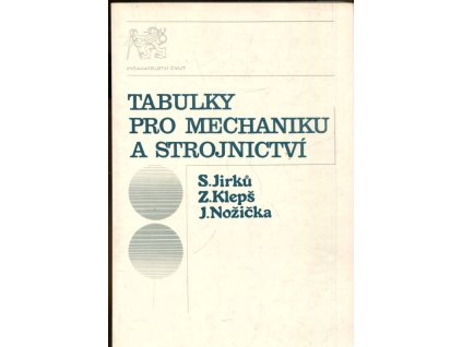 Tabulky pro mechaniku a strojnictví, Slavomír Jirků, 1993
