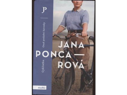 Cyklistka - Osud poslední baronky, Jana Poncarová, 2021